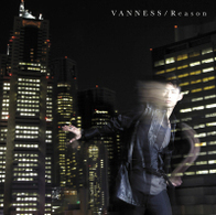 ＶＡＮＮＥＳＳ／Ｒｅａｓｏｎ（初回限定盤）【初回限定盤／ＤＶＤ付】
