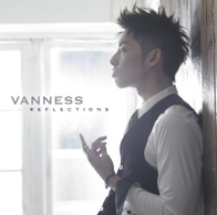 ＶＡＮＮＥＳＳ／ＲＥＦＬＥＣＴＩＯＮＳ（初回限定盤）【初回限定盤／ＤＶＤ付】