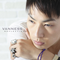 ＶＡＮＮＥＳＳ／ＲＥＦＬＥＣＴＩＯＮＳ【通常盤】