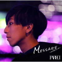 ＰＡＲＥＤ／Ｍｅｓｓａｇｅ　～ツナガレイノチ～（初回限定盤）