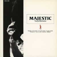 松岡直也／ＭＡＪＥＳＴＩＣ