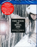 ＭＩＳＩＡ／ＴＨＥ　ＴＯＵＲ　ＯＦ　ＭＩＳＩＡ　２００８　ＥＩＧＨＴＨ　ＷＯＲＬＤ Ｂｌｕ－ｒａｙ　Ｄｉｓｃ