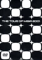 ＭＩＳＩＡ／ＴＨＥ　ＴＯＵＲ　ＯＦ　ＭＩＳＩＡ　２００１