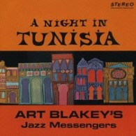 アート・ブレイキー＆ザ・ジャズ・メッセンジャーズ／チュニジアの夜【通常盤】