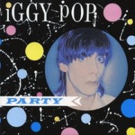 イギー・ポップ／パーティ【初回生産限定盤／紙ジャケット】