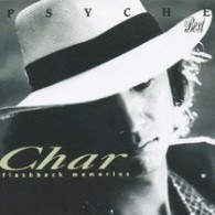 Ｃｈａｒ／ＦＬＡＳＨＢＡＣＫ　ＭＥＭＯＲＩＥＳ【初回生産限定盤／紙ジャケット仕様】