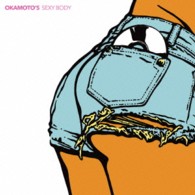 ＯＫＡＭＯＴＯ’Ｓ／ＳＥＸＹ　ＢＯＤＹ（初回生産限定盤）