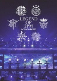 ２ＰＭ／ＬＥＧＥＮＤ　ＯＦ　２ＰＭ　ｉｎ　ＴＯＫＹＯ　ＤＯＭＥ