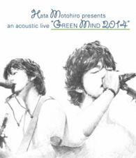 秦　基博／ＧＲＥＥＮ　ＭＩＮＤ　２０１４ Ｂｌｕ－ｒａｙ　Ｄｉｓｃ