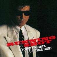 柴田恭兵／柴田恭兵　ＡＬＬ　ＴＩＭＥ　ＢＥＳＴ「ランニング・ショット」