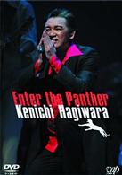 萩原健一／Ｅｎｔｅｒ　ｔｈｅ　Ｐａｎｔｈｅｒ　Ｋｅｎｉｃｈｉ　Ｈａｇｉｗａｒａ　Ｌｉｖｅ　Ｔｏｕｒ　２００３