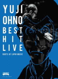 大野雄二／大野雄二ベスト・ヒット・ライブ　～ルパンミュージックの原点～　Ｂｌｕ－ｒａｙ Ｂｌｕ－ｒａｙ　Ｄｉｓｃ