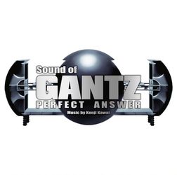 サントラ／Ｓｏｕｎｄ　ｏｆ　ＧＡＮＴＺ　ＰＥＲＦＥＣＴ　ＡＮＳＷＥＲ