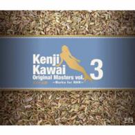 川井憲次／Ｋｅｎｊｉ　Ｋａｗａｉ　Ｏｒｉｇｉｎａｌ　Ｍａｓｔｅｒｓ　ｖｏｌ．３～Ｗｏｒｋｓ　ｆｏｒ　ＮＨＫ～