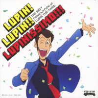 Ｙｏｕ　＆　Ｅｘｐｌｏｓｉｏｎ　Ｂａｎｄ／ＴＨＥ　ＢＥＳＴ　ＣＯＭＰＩＬＡＴＩＯＮ　ｏｆ　ＬＵＰＩＮ　ＴＨＥ　ＴＨＩＲＤ『ＬＵＰＩＮ！　ＬＵＰＩＮ！！　ＬＵＰＩＮＩＳＳＩＭＯ！！！』