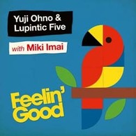 Ｙｕｊｉ　Ｏｈｎｏ　＆　Ｌｕｐｉｎｔｉｃ　Ｆｉｖｅ／Ｆｅｅｌｉｎ’Ｇｏｏｄ