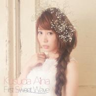 楠田亜衣奈／Ｆｉｒｓｔ　Ｓｗｅｅｔ　Ｗａｖｅ