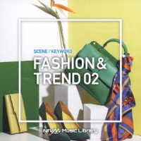 ＧＲＯＵＮＤ－ＬＩＮＥ／ＮＴＶＭ　Ｍｕｓｉｃ　Ｌｉｂｒａｒｙ　シーン・キーワード編　ファッション＆トレンド０２