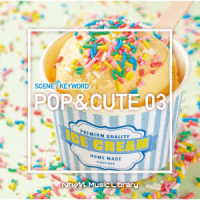 湖東ひとみ／ＮＴＶＭ　Ｍｕｓｉｃ　Ｌｉｂｒａｒｙ　シーン・キーワード編　ポップ＆キュート０３