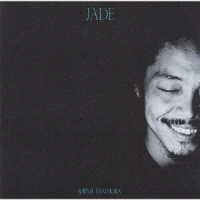 谷村新司／ＪＡＤＥ－翡翠－
