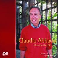 アバド（クラウディオ）／音楽ドキュメンタリー《沈黙を聴く》　クラウディオ・アバドの芸術的肖像