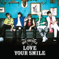ＢＥＥ　ＳＨＵＦＦＬＥ／ＬＯＶＥ　ＹＯＵＲ　ＳＭＩＬＥ（Ｔｙｐｅ　Ａ）