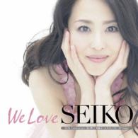 松田聖子／Ｗｅ　Ｌｏｖｅ　ＳＥＩＫＯ　－３５ｔｈ　Ａｎｎｉｖｅｒｓａｒｙ　松田聖子究極オールタイムベスト　５０Ｓｏｎｇｓ－（初回限定盤Ｂ）