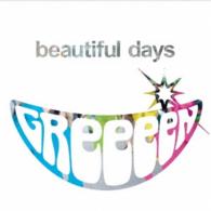 ＧＲｅｅｅｅＮ／ｂｅａｕｔｉｆｕｌ　ｄａｙｓ
