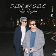 Ｈｉｌｃｒｈｙｍｅ／ＳＩＤＥ　ＢＹ　ＳＩＤＥ