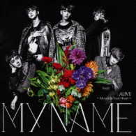 ＭＹＮＡＭＥ／ＡＬＩＶＥ～Ａｌｗａｙｓ　Ｉｎ　Ｙｏｕｒ　Ｈｅａｒｔ～（初回限定盤）