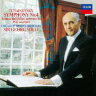 ショルティ（ゲオルグ）／チャイコフスキー：交響曲　第４番、幻想序曲《ロメオとジュリエット》、序曲《１８１２年》