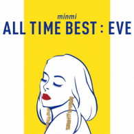 ＭＩＮＭＩ／ＡＬＬ　ＴＩＭＥ　ＢＥＳＴ：ＥＶＥ
