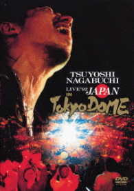 長渕剛／ＬＩＶＥ’９２　ＪＡＰＡＮ　ＩＮ　東京ドーム
