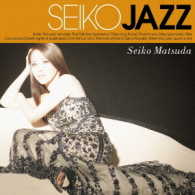 ＳＥＩＫＯ　ＭＡＴＳＵＤＡ／ＳＥＩＫＯ　ＪＡＺＺ