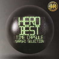 ＨＥＲＯ／「ＢＥＳＴ」　－タイムカプセル－　ＳＡＲＳＨＩ　ｓｅｌｅｃｔｉｏｎ