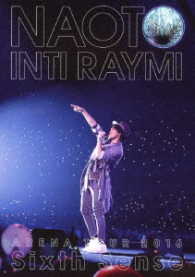 ナオト・インティライミ／ナオト・インティライミ　アリーナツアー　２０１６　Ｓｉｘｔｈ　Ｓｅｎｓｅ