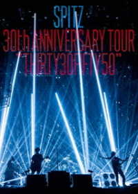スピッツ／ＳＰＩＴＺ　３０ｔｈ　ＡＮＮＩＶＥＲＳＡＲＹ　ＴＯＵＲ“ＴＨＩＲＴＹ３０ＦＩＦＴＹ５０”（デラックスエディション－完全数量限定生産盤－） Ｂｌｕ－ｒａｙ　Ｄｉｓｃ