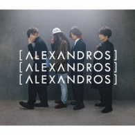 ［Ａｌｅｘａｎｄｒｏｓ］／明日、また（完全生産限定盤）