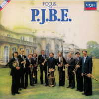 フィリップ・ジョーンズ・ブラス・アンサンブル／フォーカス・オン　ＰＪＢＥ