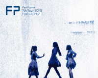 Ｐｅｒｆｕｍｅ／Ｐｅｒｆｕｍｅ　７ｔｈ　Ｔｏｕｒ　２０１８「ＦＵＴＵＲＥ　ＰＯＰ」（初回限定盤） Ｂｌｕ－ｒａｙ　Ｄｉｓｃ