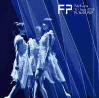 Ｐｅｒｆｕｍｅ／Ｐｅｒｆｕｍｅ　７ｔｈ　Ｔｏｕｒ　２０１８「ＦＵＴＵＲＥ　ＰＯＰ」