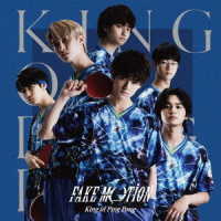 Ｋｉｎｇ　ｏｆ　Ｐｉｎｇ　Ｐｏｎｇ／ＦＡＫＥ　ＭＯＴＩＯＮ（恵比寿長門学園　初回限定盤Ｂ）