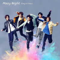 Ｋｉｎｇ　＆　Ｐｒｉｎｃｅ／Ｍａｚｙ　Ｎｉｇｈｔ（初回限定盤Ｂ）