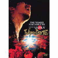 長渕剛／ＬＩＶＥ　’９２　ＪＡＰＡＮ　ＩＮ　東京ドーム