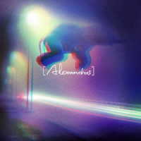 ［Ａｌｅｘａｎｄｒｏｓ］／閃光