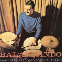 ミルトン・バナナ・トリオ／バランサンド