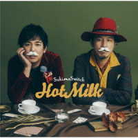 スキマスイッチ／Ｈｏｔ　Ｍｉｌｋ