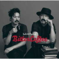 スキマスイッチ／Ｂｉｔｔｅｒ　Ｃｏｆｆｅｅ
