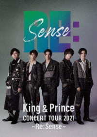 Ｋｉｎｇ　＆　Ｐｒｉｎｃｅ／Ｋｉｎｇ　＆　Ｐｒｉｎｃｅ　ＣＯＮＣＥＲＴ　ＴＯＵＲ　２０２１　～Ｒｅ：Ｓｅｎｓｅ～ Ｂｌｕ－ｒａｙ　Ｄｉｓｃ