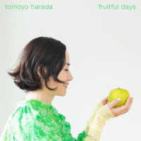 原田知世／ｆｒｕｉｔｆｕｌ　ｄａｙｓ（初回限定盤）